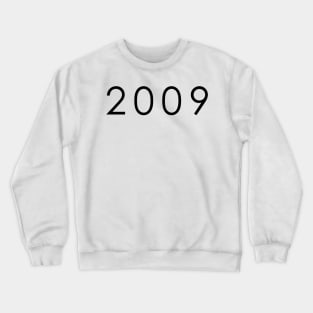 Simple Black/Dark 2009 year Crewneck Sweatshirt